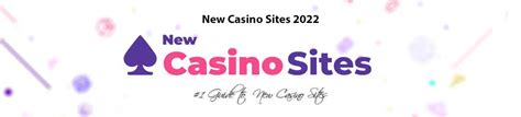 new casino sites 2022